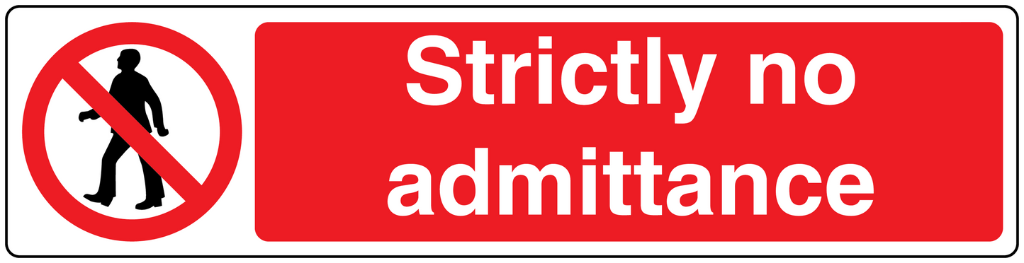 No entry safety sign sticker with red background and “Strictly no admittance” text