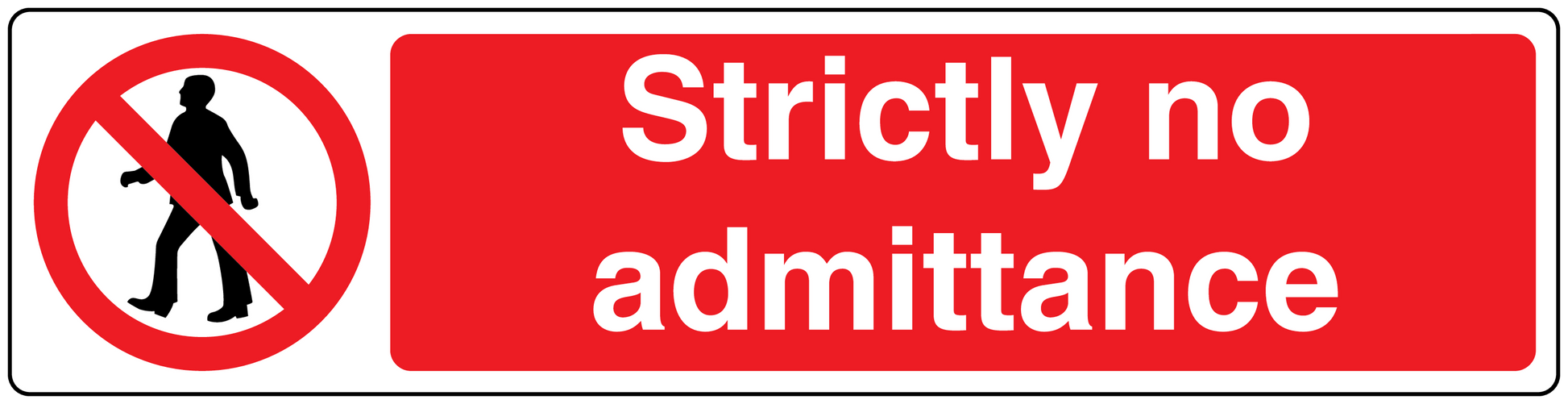 No entry safety sign sticker with red background and “Strictly no admittance” text