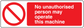 Safety sign sticker: red 'No unauthorised persons may operate this machine' text