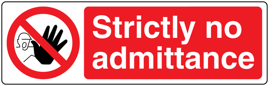 No safety sign sticker with red "Strictly no admittance" text and no-hand symbol