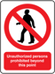 No unauthorized persons safety sign sticker, red circle slash and beyond this point