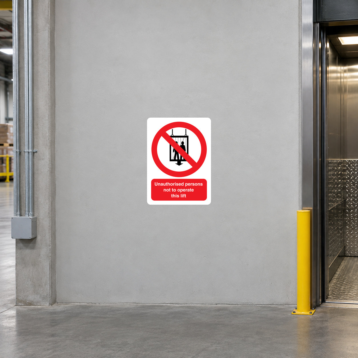 Safety sign sticker: red no-entry symbol and 'Unauthorized person not to enter this lift'.