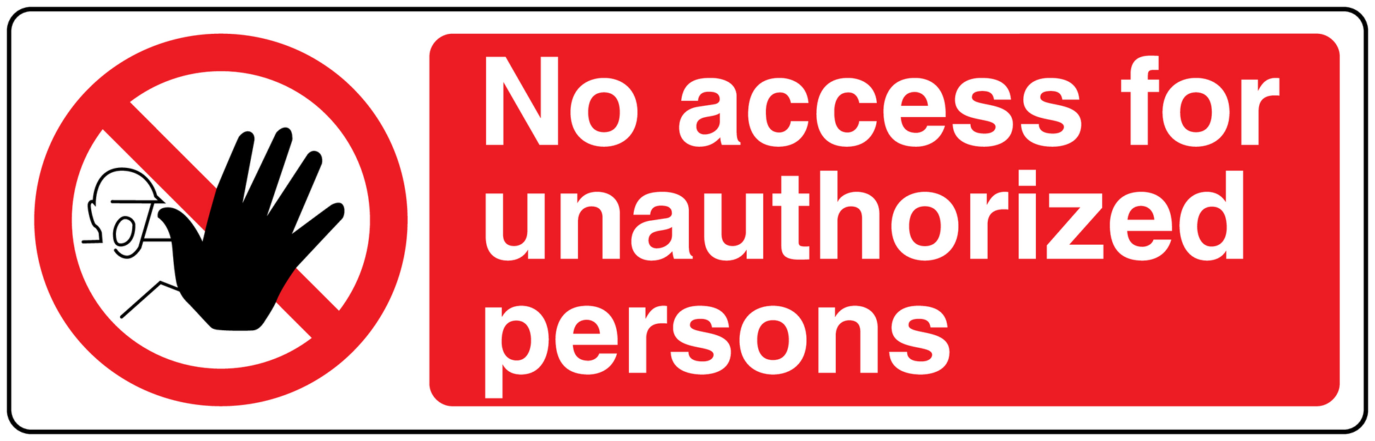 Safety sign sticker: red "No access for unauthorized persons" with crossed hand icon