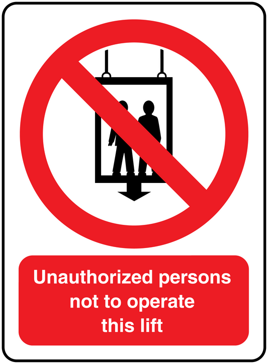 Safety sign sticker: no lift symbol over worker silhouette, text 'Unauthorized persons'.