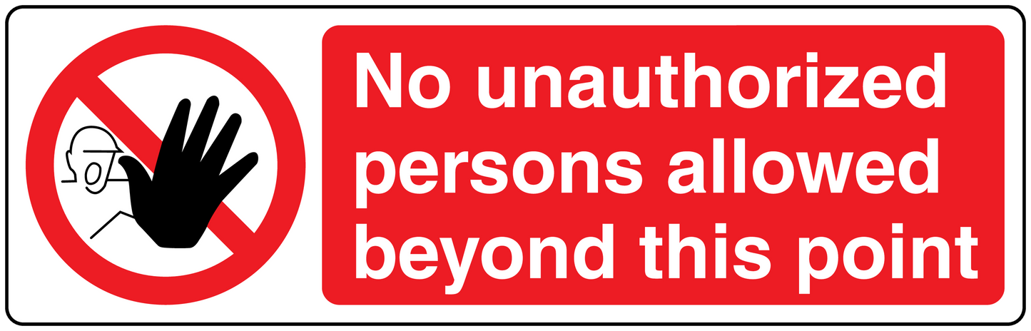 Red safety sign sticker: 'No unauthorized persons allowed' with crossed-hand icon