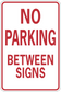 Safety sign sticker: 'NO PARKING BETWEEN SIGNS' in red