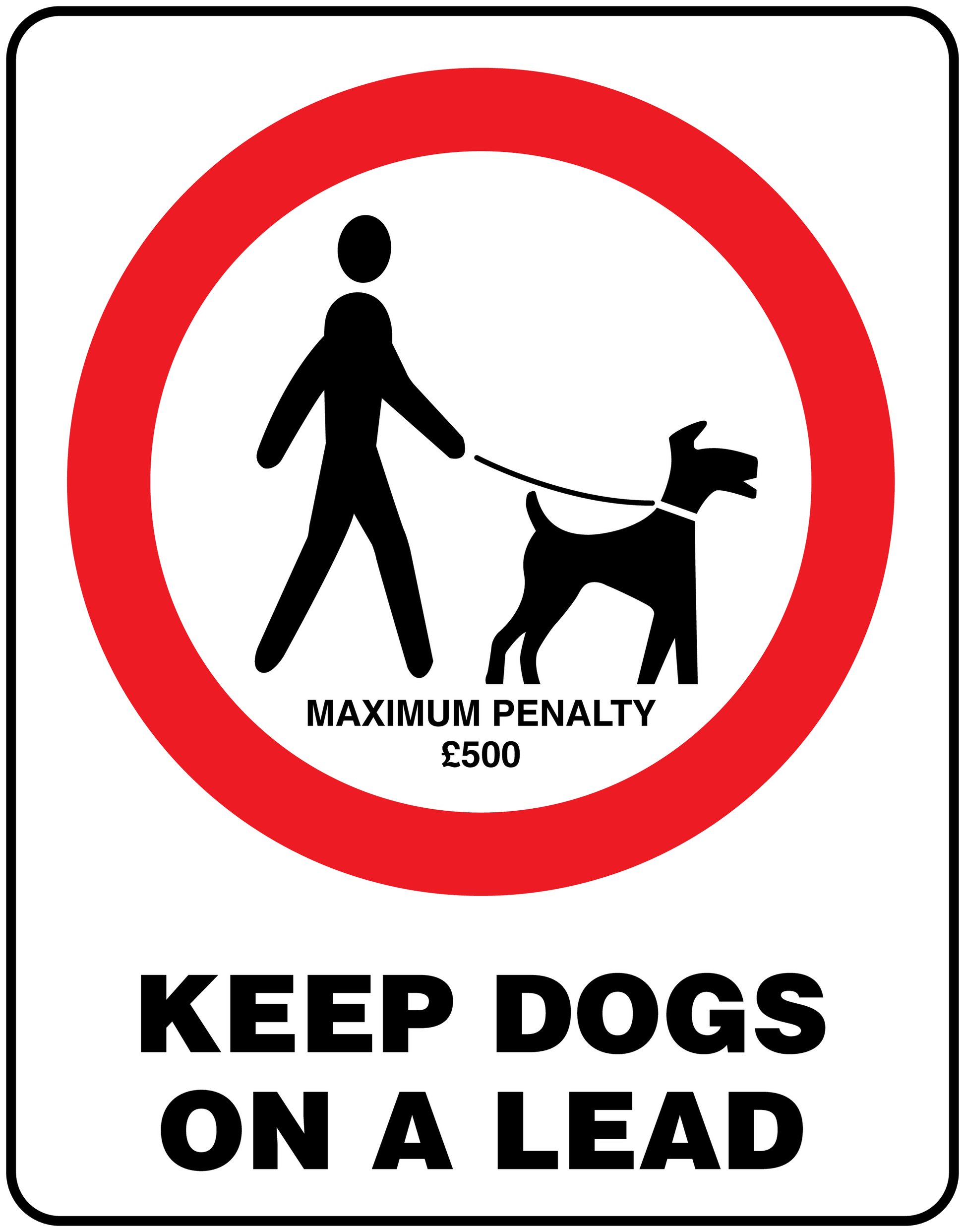 Dog leash sign sticker with red no-dog symbol; text: KEEP DOGS ON A LEAD, £500
