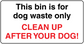 Dog waste sign sticker: 'This bin is for dog waste only' and 'CLEAN UP AFTER YOUR DOG!'