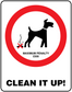 No Dogs sign sticker with red prohibition circle, dog icon, and 'CLEAN IT UP!'