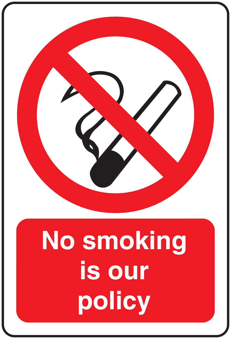 No smoking sign sticker: crossed cigarette icon and 'No smoking is our policy' text.