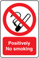 No smoking sign sticker with cigarette icon and "Positively No Smoking" text