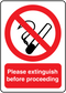 No Smoking sign sticker with crossed cigarette and 'Please extinguish before proceeding'