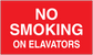 NO Smoking sign sticker with bold white text: 'NO SMOKING ON ELEVATORS' on red
