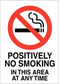 No smoking sign sticker with red crossed cigarette and text: POSITIVELY NO SMOKING