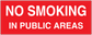 Red no smoking sign sticker with white text: 'NO SMOKING IN PUBLIC AREAS'