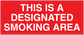Red sign sticker reading "DESIGNATED SMOKING AREA" in white