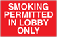 Red NO SMOKING sticker with white text: SMOKING PERMITTED IN LOBBY ONLY