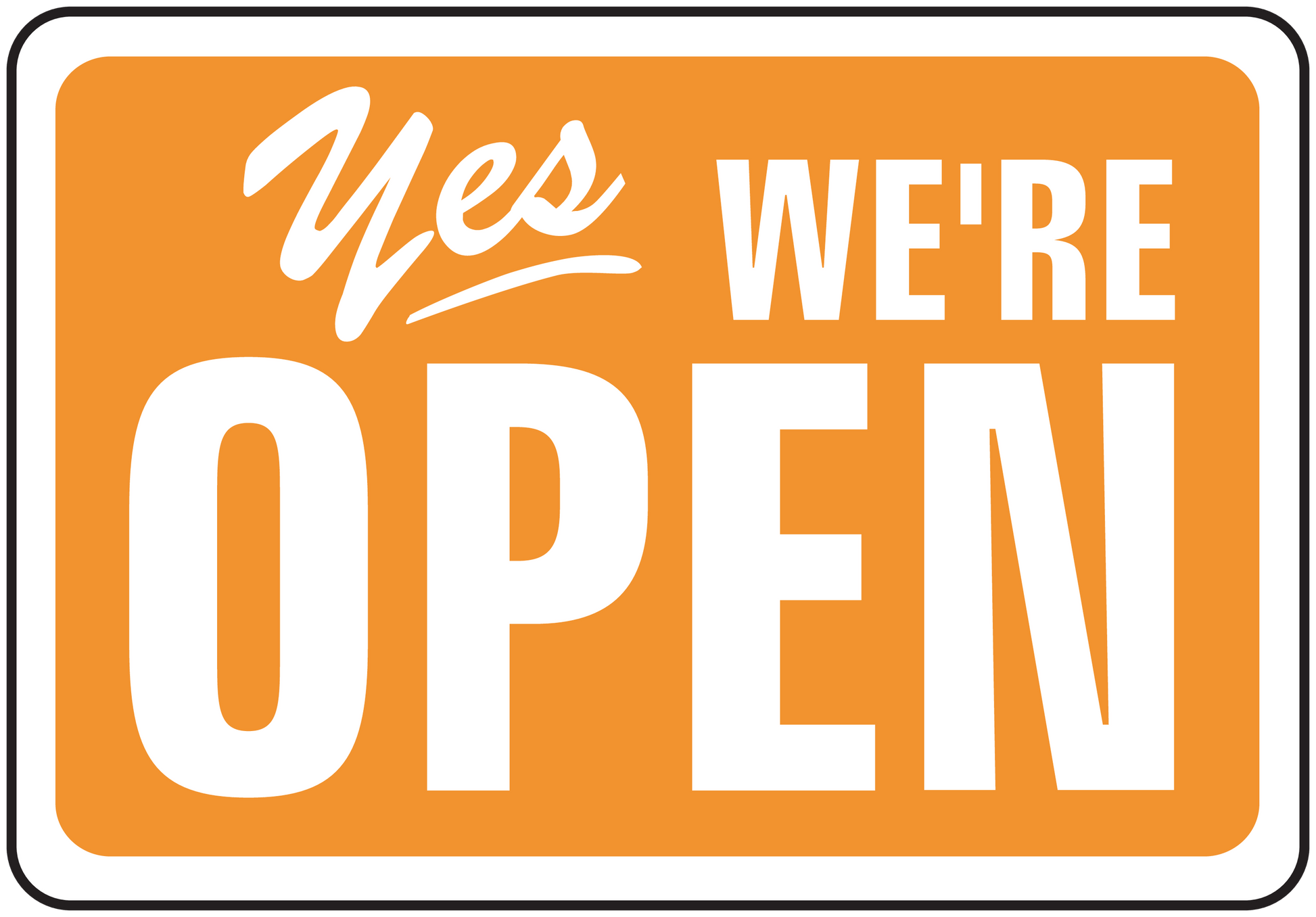 Orange business open sign sticker with white border and text “Yes We’re Open”