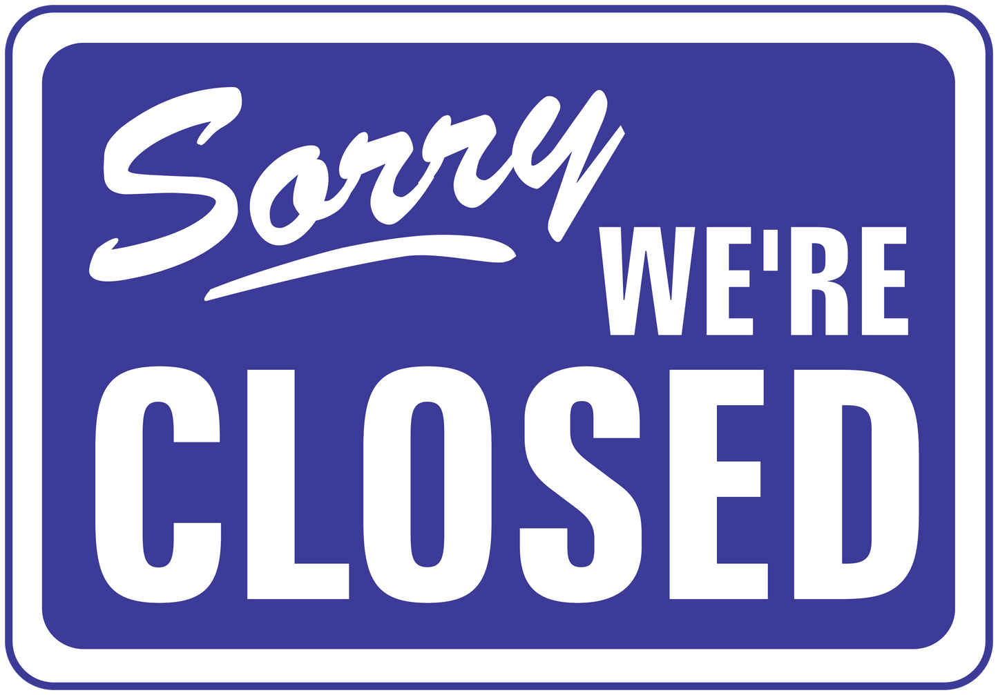 Business open/closed sign sticker, blue "Sorry we're closed" text