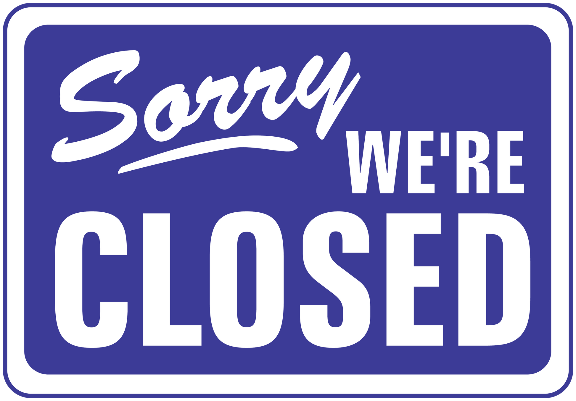 Business open/closed sign sticker, blue "Sorry we're closed" text