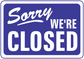 Business open/closed sign sticker, blue "Sorry we're closed" text