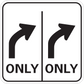 Road sign sticker: right-turn arrows with "ONLY"