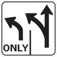 Road sign sticker with black arrows left and up and word ONLY