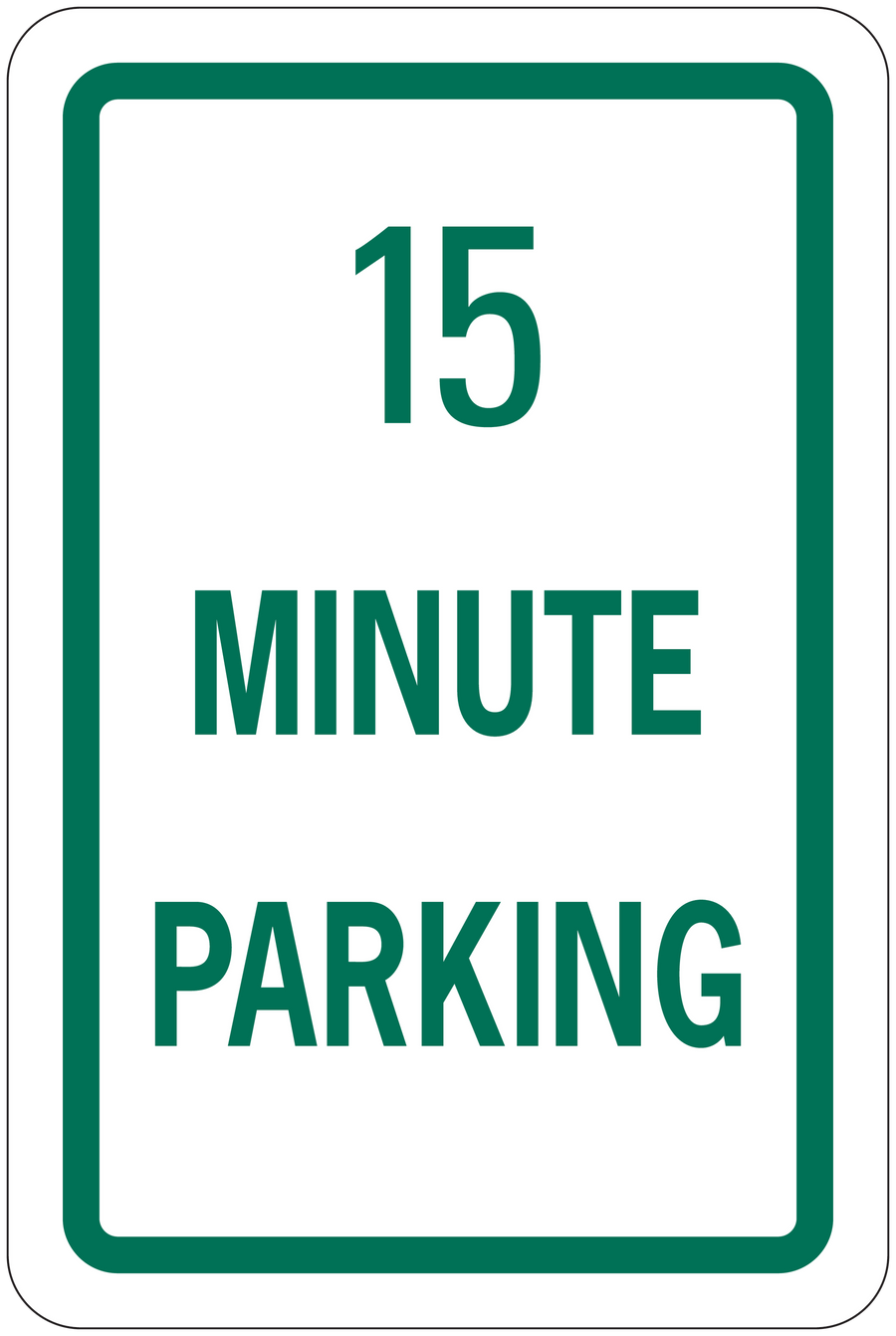 Road sign sticker with green border reading “15 MINUTE PARKING”