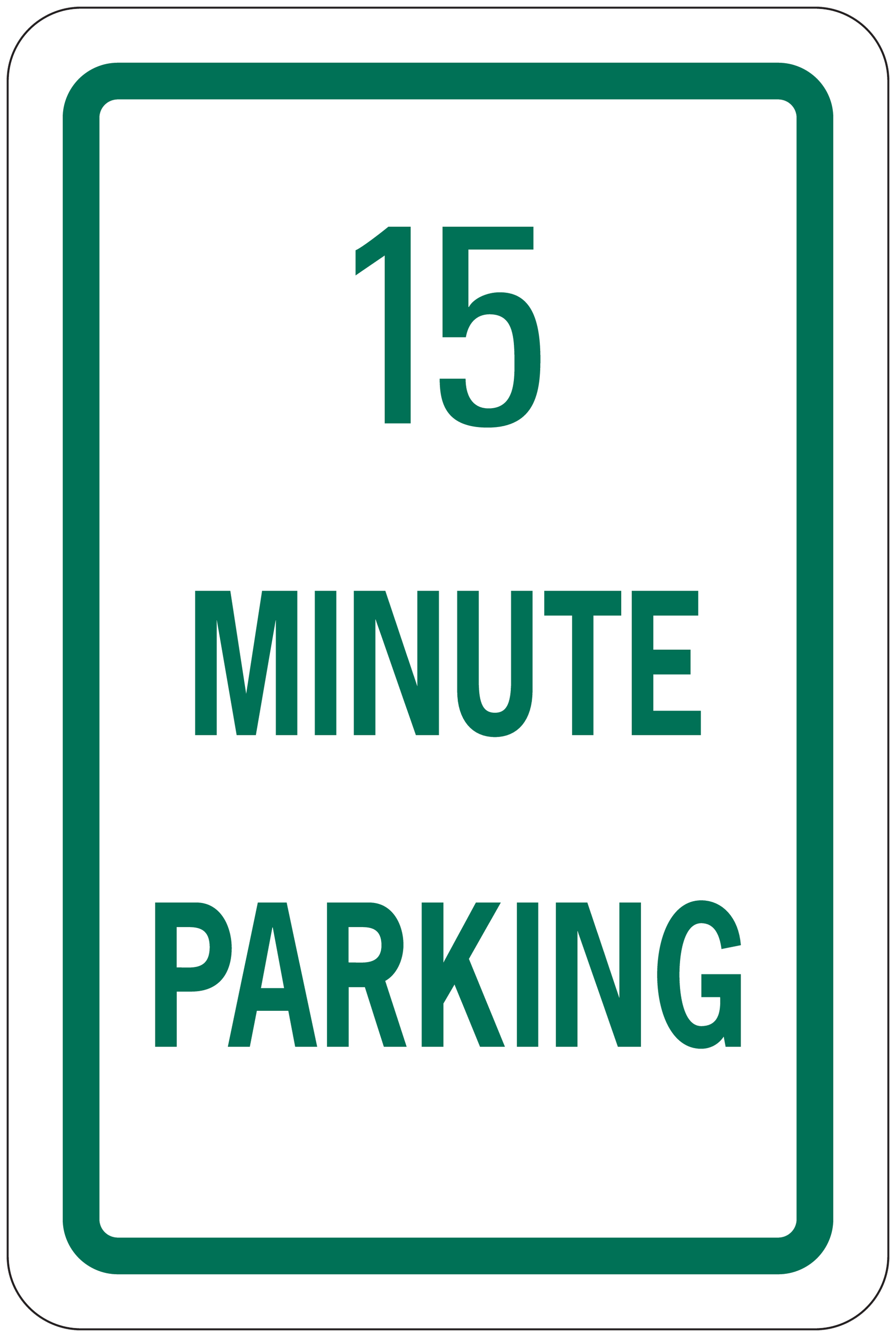 Road sign sticker with green border reading “15 MINUTE PARKING”