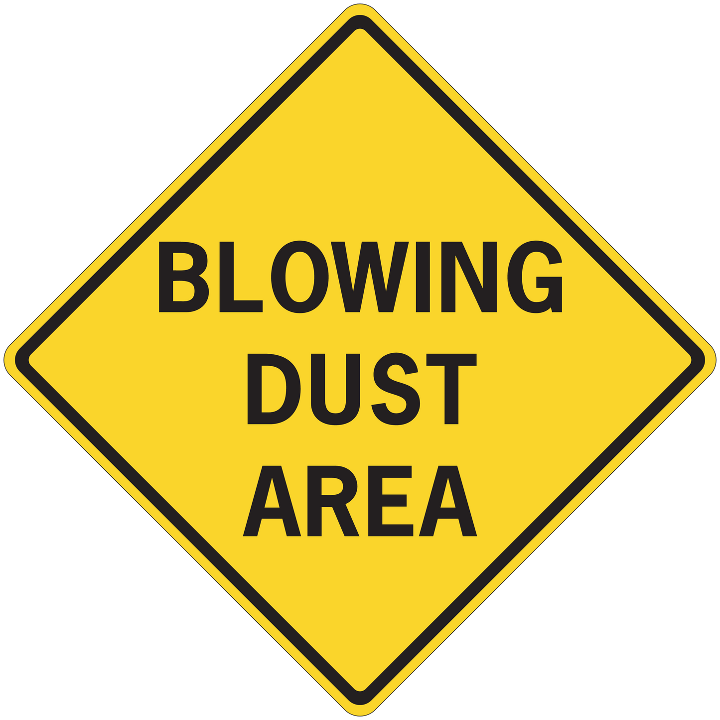 Road sign sticker: yellow diamond with black border, 'BLOWING DUST AREA' text.