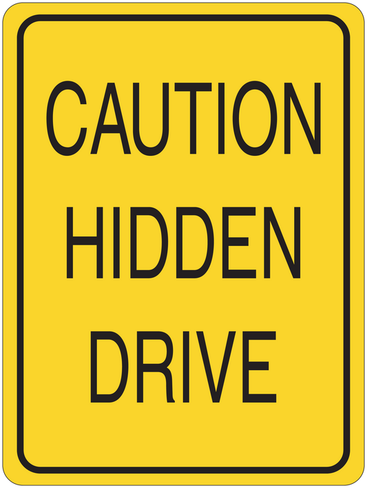 Caution hidden drive road sign sticker, yellow with black border and text