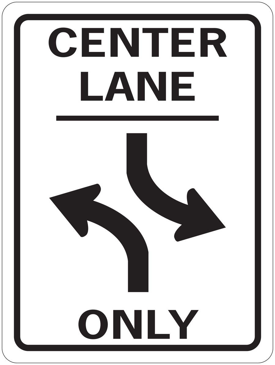 Road sign sticker with CENTER LANE ONLY text, black border, and curved arrows on white