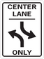Road sign sticker with CENTER LANE ONLY text, black border, and curved arrows on white