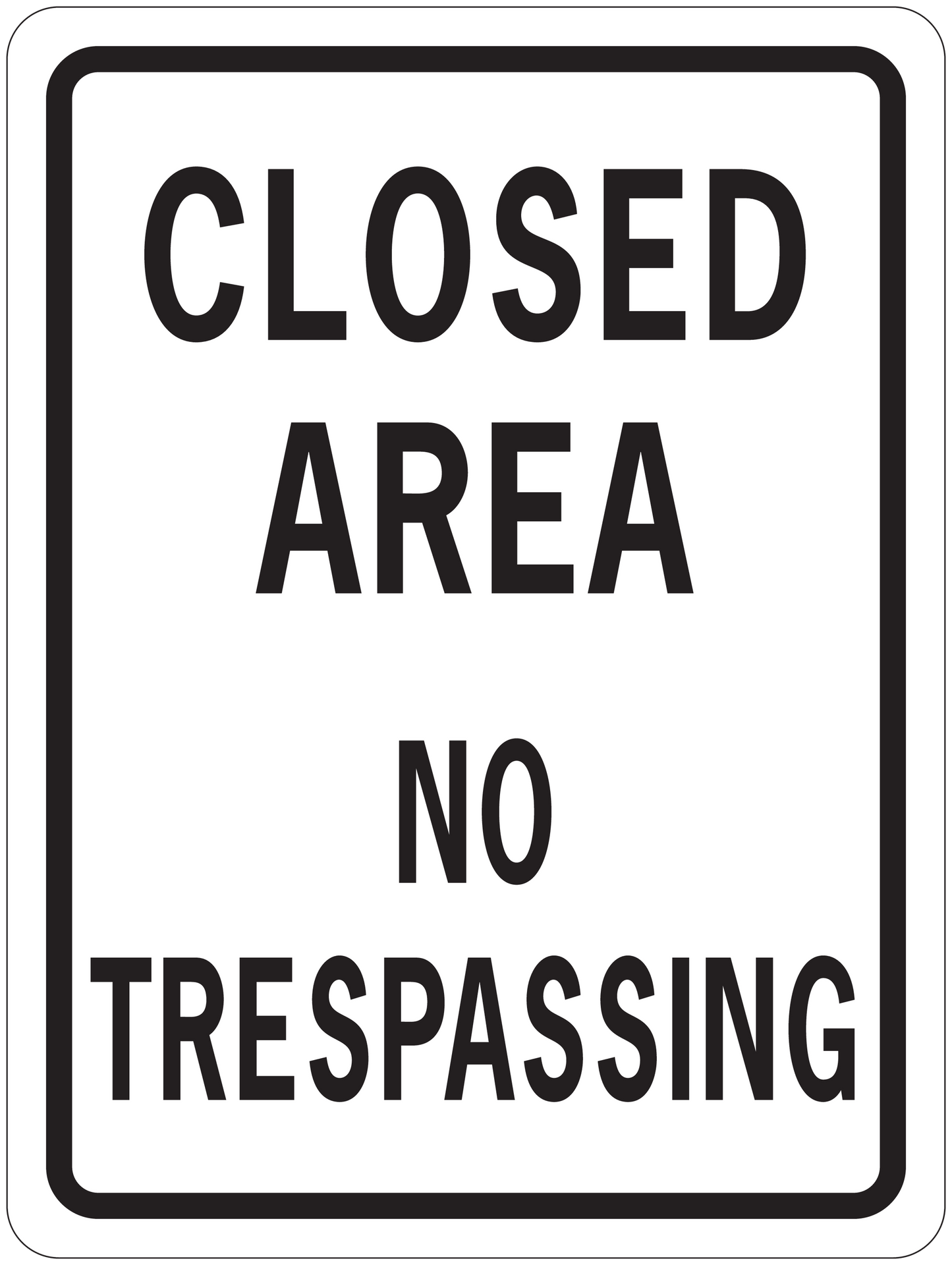 Road sign sticker with black border and text: CLOSED AREA, NO TRESPASSING