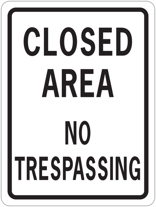 Road sign sticker with black border and text: CLOSED AREA, NO TRESPASSING