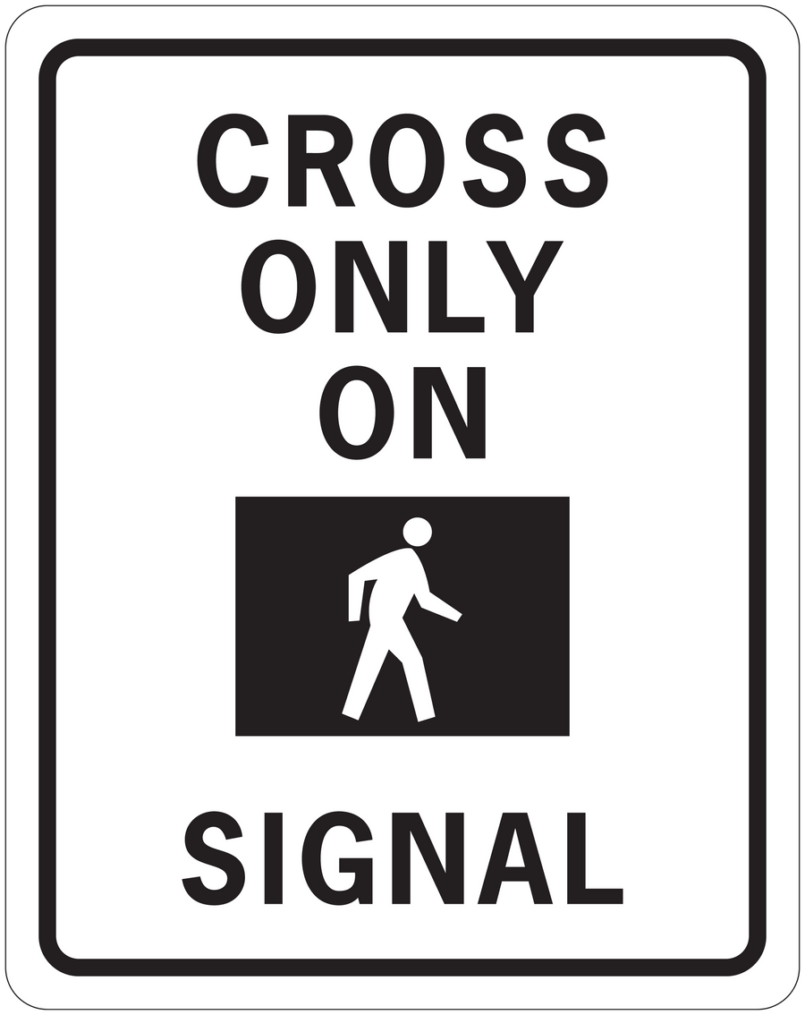 Road sign sticker with 'CROSS ONLY ON SIGNAL' text and crossing person icon