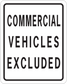 Road sign sticker with black text: “COMMERCIAL VEHICLES EXCLUDED”