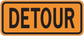 Road sign style sticker with orange DETOUR text and black border