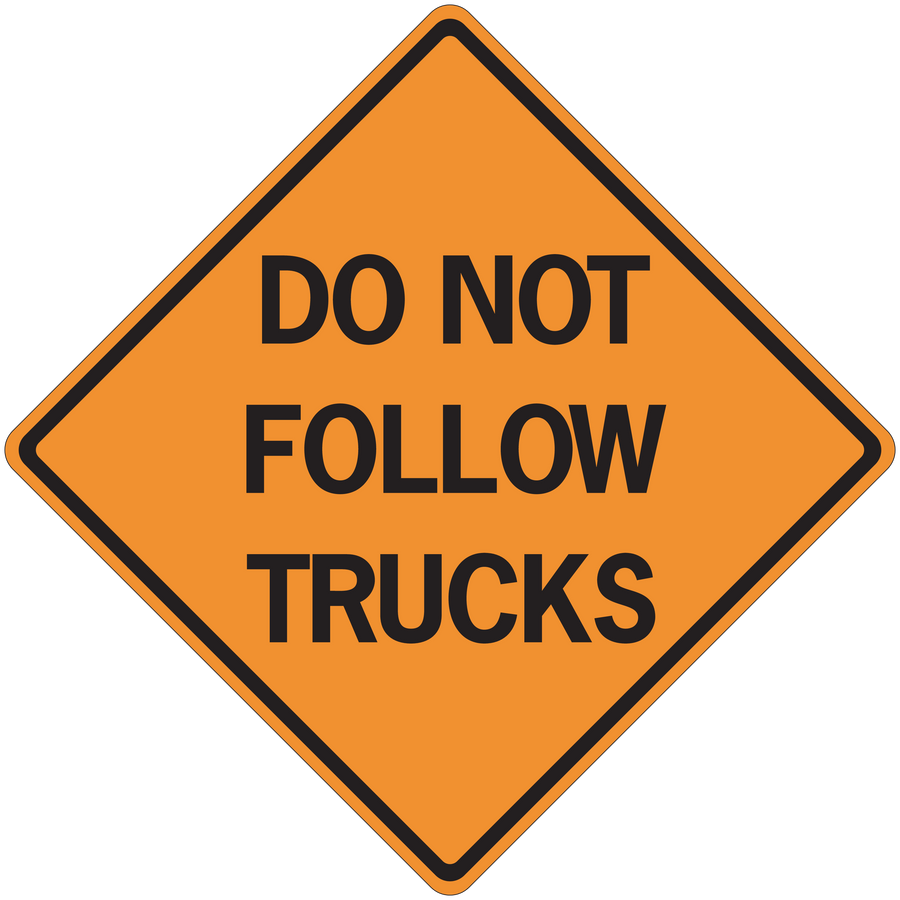 Orange road sign sticker with black diamond and text 'DO NOT FOLLOW TRUCKS'