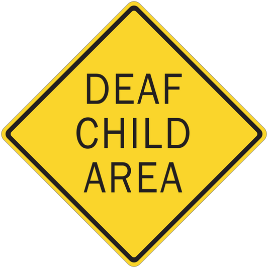 Road sign sticker, yellow diamond with black border and 'DEAF CHILD AREA' text