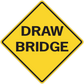 Yellow road sign sticker with black border reading “DRAW BRIDGE”