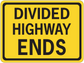 Divided Highway Ends road sign sticker, yellow with black border and bold black text