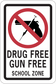 Road sign sticker: red gun-ban symbol and 'Drug Free Gun Free School Zone' text