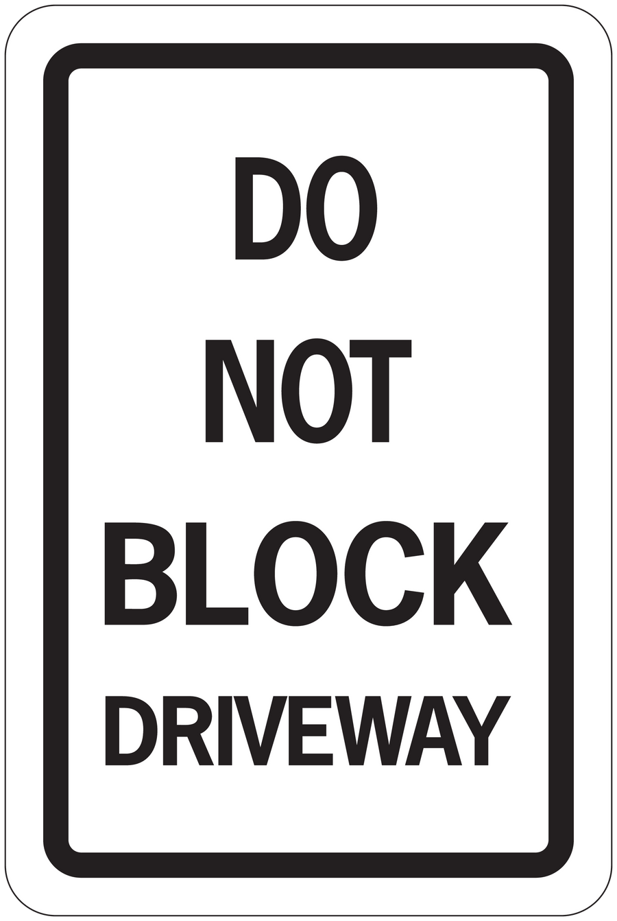 Road sign sticker with bold text: “DO NOT BLOCK DRIVEWAY”