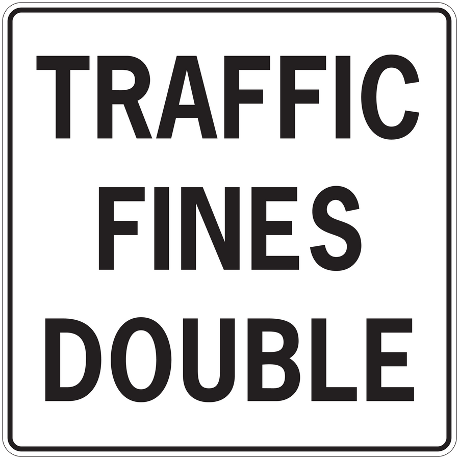 Rectangular road sign sticker with bold text: TRAFFIC FINES DOUBLE