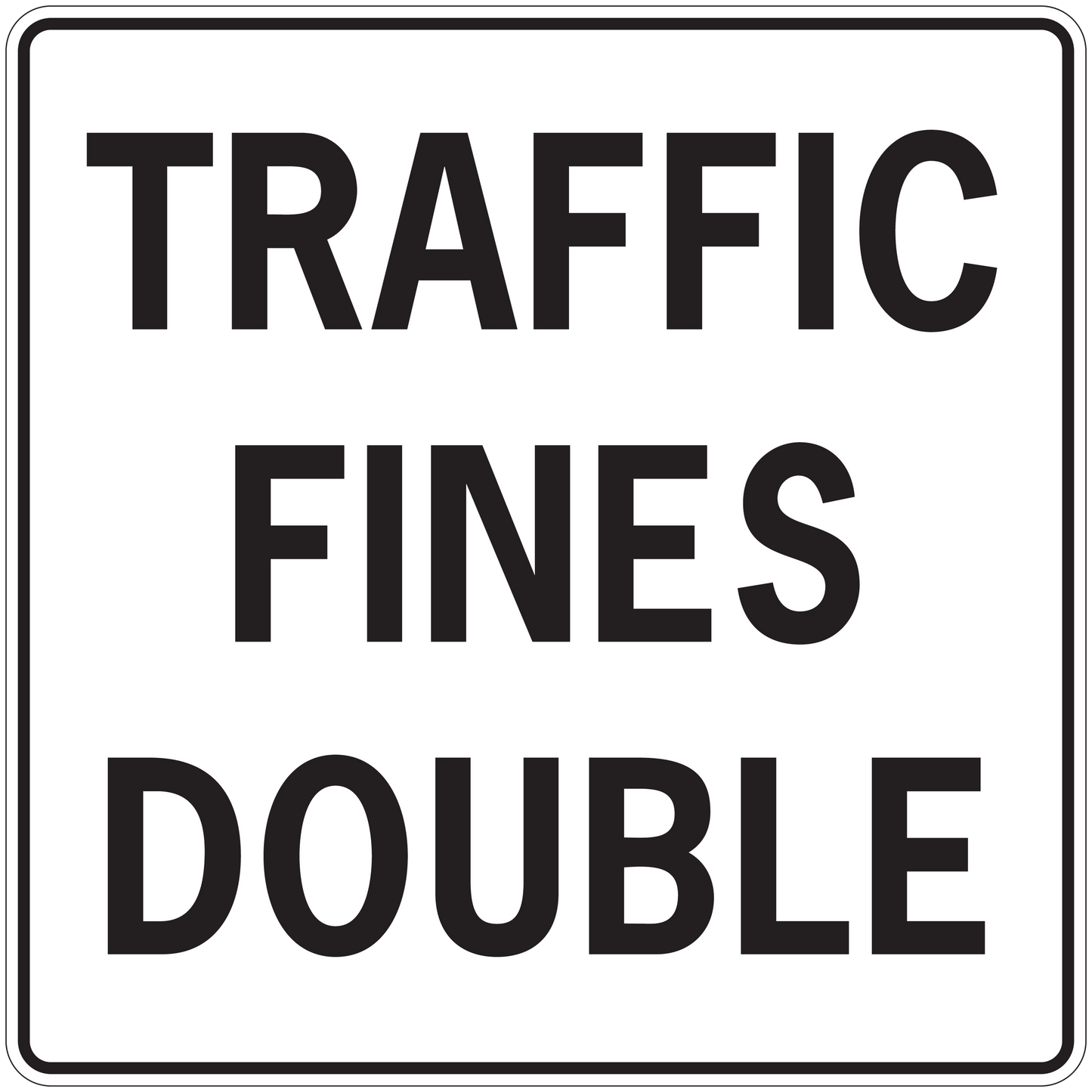 Rectangular road sign sticker with bold text: TRAFFIC FINES DOUBLE
