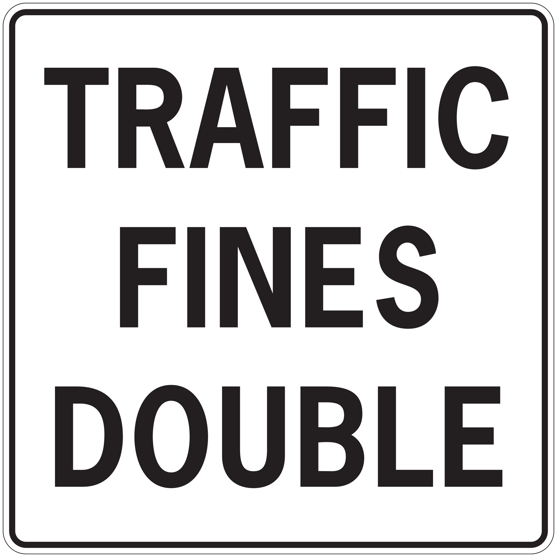 Rectangular road sign sticker with bold text: TRAFFIC FINES DOUBLE
