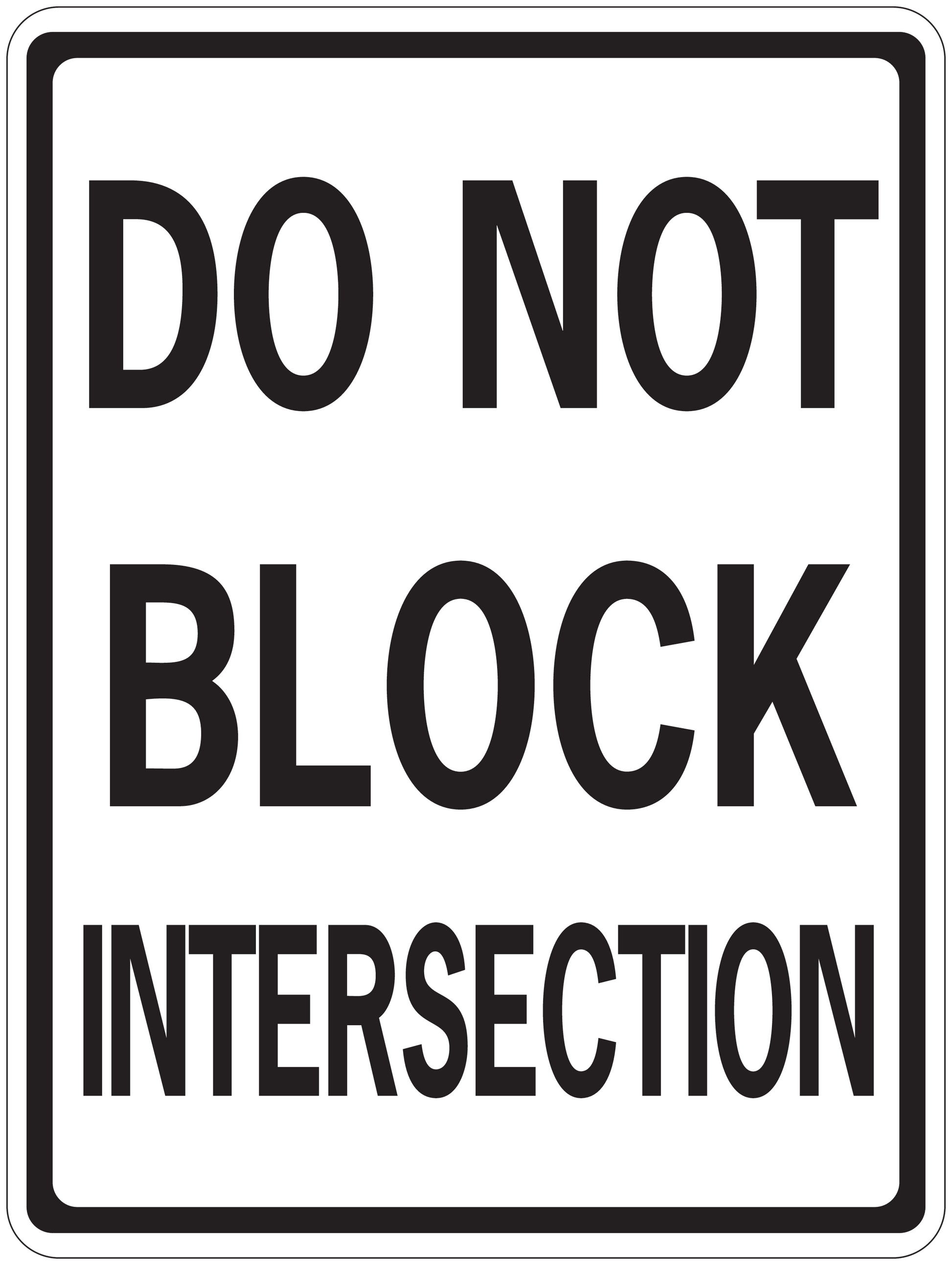 Road sign sticker with bold black text: DO NOT BLOCK INTERSECTION