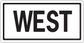 Road sign sticker with black 'WEST' text on white background and outlined border