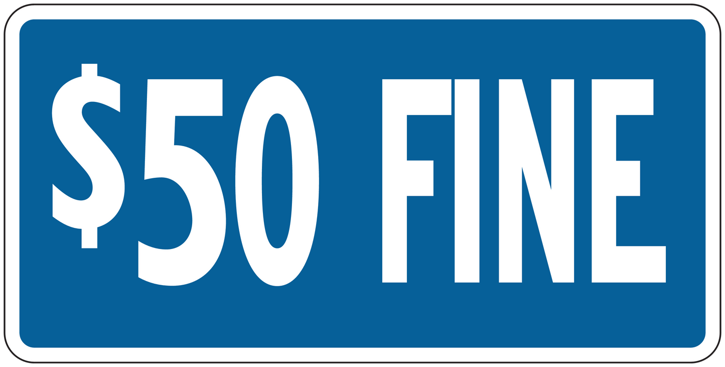 Road sign sticker with "$50 FINE" text